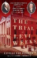 Cover: The Trial of Levi Weeks - Chicago Review Press
