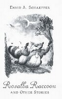 Abbildung von: Rosalba Raccoon and Other Stories - FriesenPress