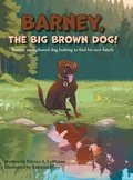 Cover: Barney, The Big Brown Dog! - FriesenPress