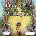 Cover: Little Mouse and The Wishing Star - Little Mouse Books