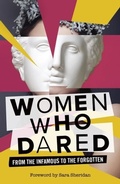 Cover: Women Who Dared - Edinburgh University Press
