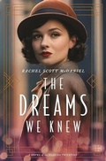 Cover: The Dreams We Knew - Thorndike Press Large Print