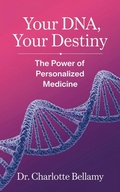 Abbildung von: Your DNA, Your Destiny - eBookIt.com