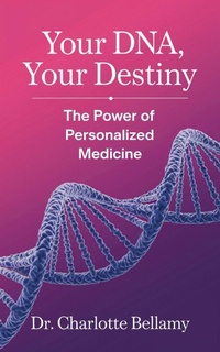Abbildung von: Your DNA, Your Destiny - eBookIt.com