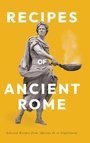 Cover: Recipes of Ancient Rome - Read Books