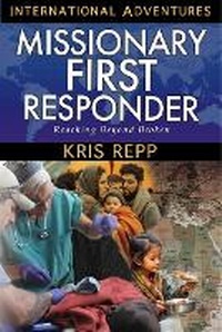 Enlarge image Cover: Missionary First Responder - YWAM Publishing