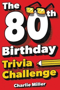 Enlarge image Cover: The 80th Birthday Trivia Challenge - Lak Publishing