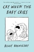 Cover: Cry When the Baby Cries - Gallery