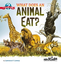 Enlarge image Cover: What Does an Animal Eat? - NSTA - National Science Teaching Association
