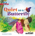 Cover: Quiet as a Butterfly - NSTA - National Science Teaching Association