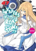 Cover: Invaders of the Rokujouma!? Volume 47 - J-Novel Club