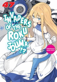 Enlarge image Cover: Invaders of the Rokujouma!? Volume 47 - J-Novel Club
