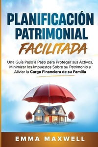 Abbildung von: Planificacion Patrimonial Facilitada - Emma Maxwell