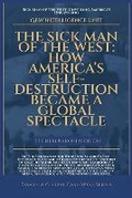 Cover: The Sick Man Of The West - Global East-West Ltd