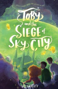 Enlarge image Cover: Toby and the Siege of Sky City - Soaring Skies Publishing