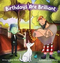Cover: Birthdays Are Brilliant - Self Publish