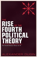 Cover: The Rise of the Fourth Political Theory - Arktos Media
