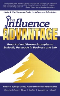 Enlarge image Cover: The Influence Advantage - Evolve Global Publishing