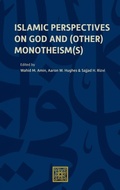 Cover: Islamic Perspectives on God and (Other) Monotheism(s) - Brill