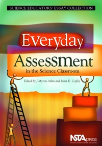 Enlarge image Cover: Everyday Assessment in the Science Classroom - NSTA - National Science Teaching Association