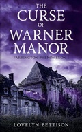 Cover: The Curse of Warner Manor - Lovelyn Bettison