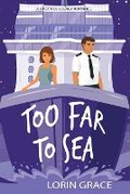 Cover: Too Far to Sea - Currant Creek Press