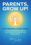 Cover: Parents, Grow Up - Tasfil Publications LLC