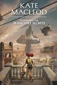 Enlarge image Cover: Plundering the Planetary Secrets - Ratatoskr Press