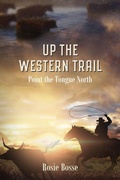 Cover: Up the Western Trail - Post Rock Publishing