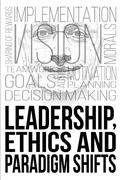 Cover: Leadership, Ethics and Paradigm Shifts - URBAN BOOK PUBLISHERS
