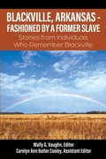 Bild: BLACKVILLE, ARKANSAS - FASHIONED BY A FORMER SLAVE - Outskirts Press