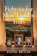 Cover: Fighting for More Golden Years - Booklocker.com