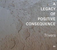 Enlarge image Cover: A Legacy of Positive Consequence - Oro Editions