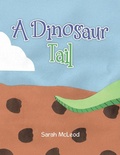 Cover: A Dinosaur Tail - TellWell Press