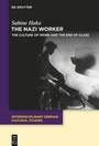 Cover: The Nazi Worker - De Gruyter