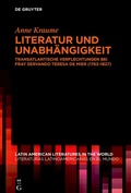 Cover: Literatur und Unabh&auml;ngigkeit - De Gruyter