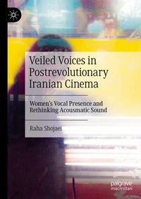 Abbildung von: Veiled Voices in Postrevolutionary Iranian Cinema - Palgrave Macmillan