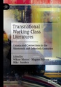 Cover: Transnational Working-Class Literatures - Palgrave Macmillan