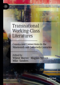 Enlarge image Cover: Transnational Working-Class Literatures - Palgrave Macmillan