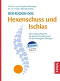 Cover: Der R&uuml;cken-Doc: Hexenschuss und Ischias - TRIAS