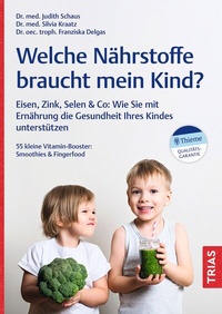 Abbildung von: Welche Nährstoffe braucht mein Kind? - TRIAS