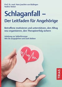 Abbildung von: Schlaganfall - Der Leitfaden für Angehörige - TRIAS