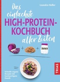 Cover: Das einfachste High-Protein-Kochbuch aller Zeiten - TRIAS