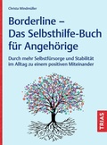 Abbildung von: Borderline - Das Selbsthilfe-Buch für Angehörige - TRIAS
