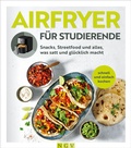 Cover: Airfryer f&uuml;r Studierende - Naumann & G&ouml;bel