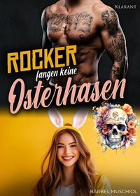 Abbildung von: Rocker fangen keine Osterhasen - Klarant