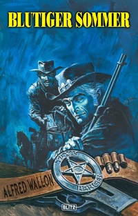 Enlarge image Cover: Texas Ranger 15: Blutiger Sommer - Blitz Verlag