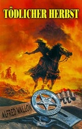 Cover: Texas Ranger 16: T&ouml;dlicher Herbst - Blitz Verlag