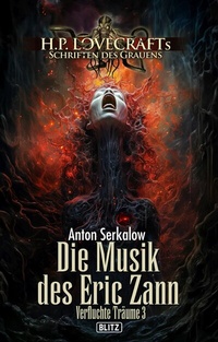Abbildung von: Lovecrafts Schriften des Grauens 46: Die Musik des Eric Zann - Blitz Verlag