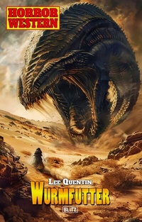 Abbildung von: Horror-Western 11: Wurmfutter - Blitz Verlag